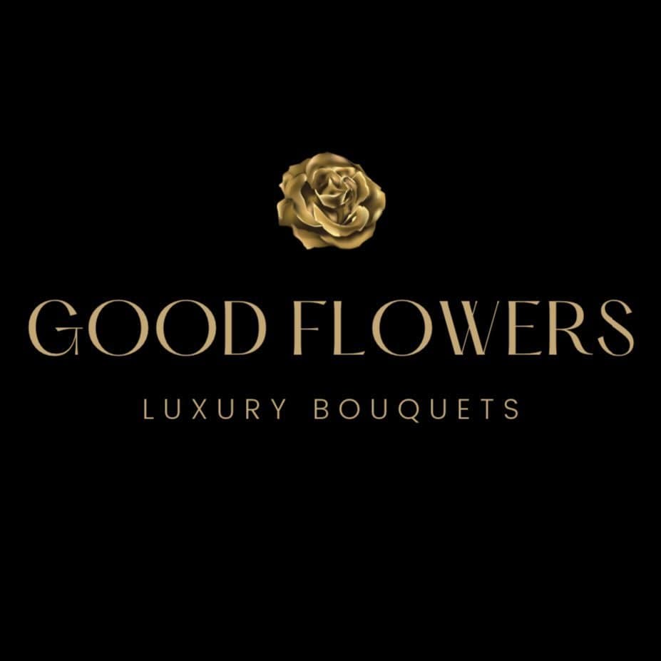 GOOD FLOWERS